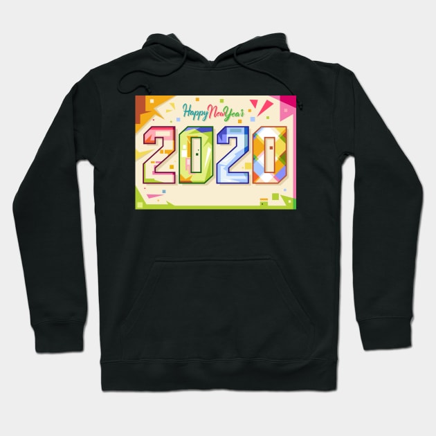 happy new years 2020 pop art Hoodie by Rizkydwi